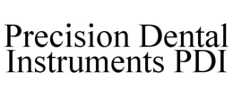 PRECISION DENTAL INSTRUMENTS PDI trademark
