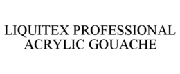 LIQUITEX PROFESSIONAL ACRYLIC GOUACHE trademark