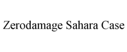 ZERODAMAGE SAHARA CASE trademark