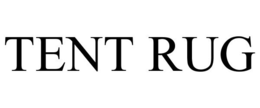TENT RUG trademark