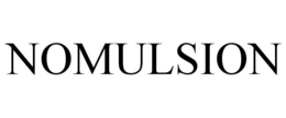 NOMULSION trademark