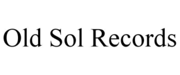 OLD SOL RECORDS trademark