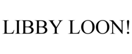 LIBBY LOON! trademark