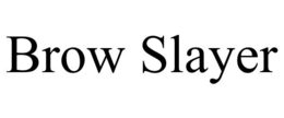 BROW SLAYER trademark