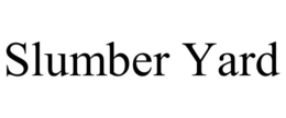 SLUMBER YARD trademark