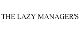 THE LAZY MANAGER'S trademark
