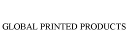 GLOBAL PRINTED PRODUCTS trademark