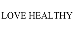 LOVE HEALTHY trademark