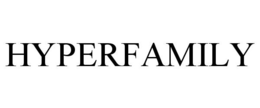 HYPERFAMILY trademark