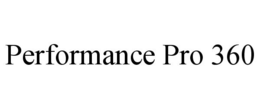 PERFORMANCE PRO 360 trademark