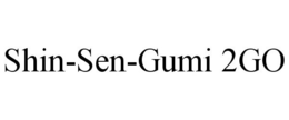 SHIN-SEN-GUMI 2GO trademark