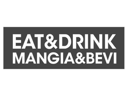 EAT&DRINK MANGIA&BEVI trademark