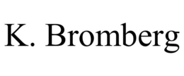 K. BROMBERG trademark