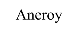 ANEROY trademark