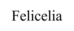 FELICELIA trademark