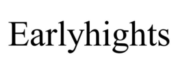 EARLYHIGHTS trademark