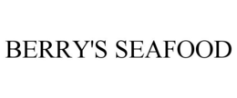BERRY'S SEAFOOD trademark
