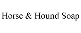 HORSE & HOUND SOAP trademark