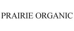 PRAIRIE ORGANIC trademark