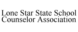 LONE STAR STATE SCHOOL COUNSELOR ASSOCIATION trademark