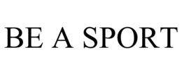 BE A SPORT trademark