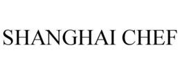 SHANGHAI CHEF trademark