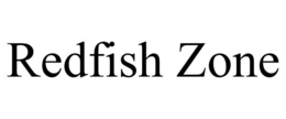 REDFISH ZONE trademark