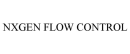 NXGEN FLOW CONTROL trademark