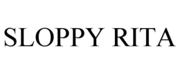 SLOPPY RITA trademark