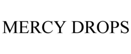 MERCY DROPS trademark