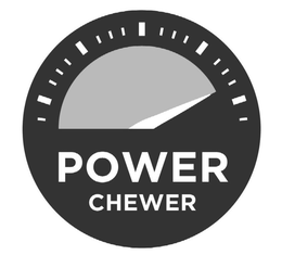 POWER CHEWER trademark