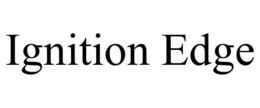 IGNITION EDGE trademark