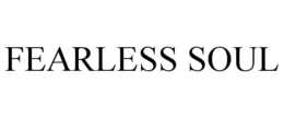 FEARLESS SOUL trademark