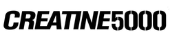 CREATINE 5000 trademark