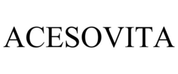 ACESOVITA trademark