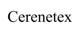 CERENETEX trademark
