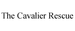 THE CAVALIER RESCUE trademark
