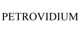 PETROVIDIUM trademark