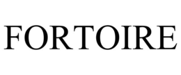 FORTOIRE trademark
