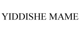 YIDDISHE MAME trademark
