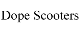DOPE SCOOTERS trademark