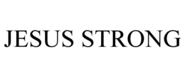 JESUS STRONG trademark