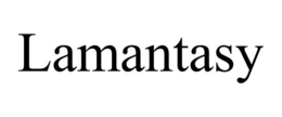 LAMANTASY trademark