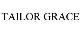 TAILOR GRACE trademark