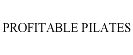 PROFITABLE PILATES trademark