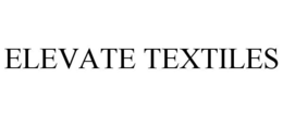 ELEVATE TEXTILES trademark