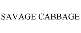 SAVAGE CABBAGE trademark