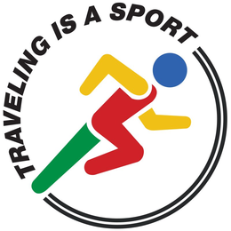 TRAVELING IS A SPORT trademark