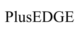 PLUSEDGE trademark