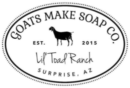 GOATS MAKE SOAP CO. EST. 2015 LIL' TOADRANCH SURPRISE, AZ trademark